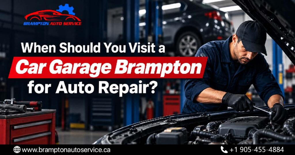 Visit a Car Garage Brampton